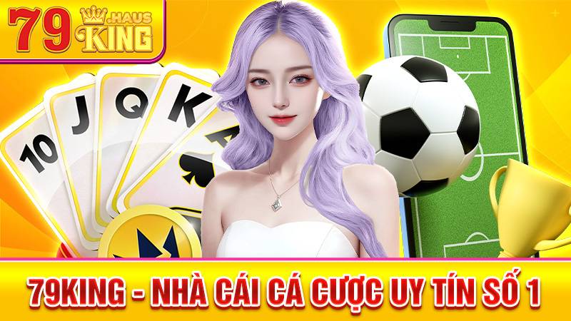 79King 32 79King nhà cái uy tín cá cược số 1